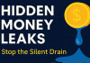 7 Invisible Money Leaks That Are Killing Your Savings